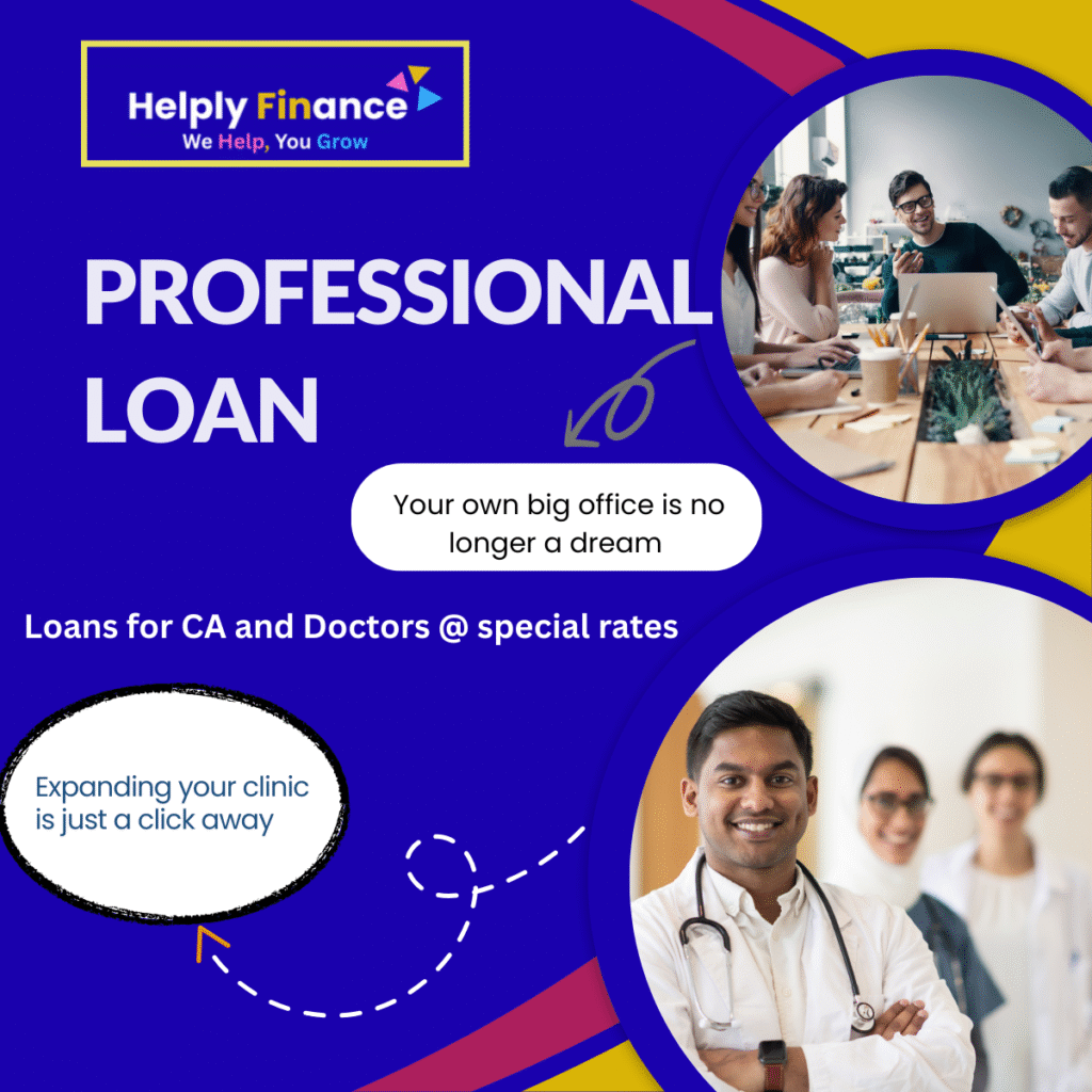 Professional Loan for CA's and Doctors